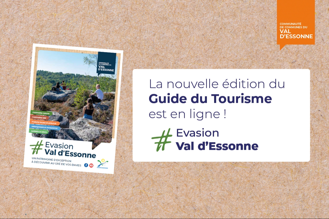 Communauté de Communes du Val d'Essonne : LE GUIDE DU TOURISME CCVE